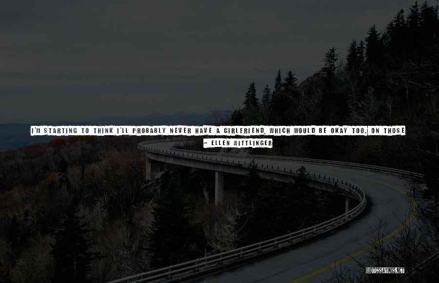 I Was Stupid To Think Quotes By Ellen Wittlinger I Was Stupid To Think Quotes By Ellen Wittlinger