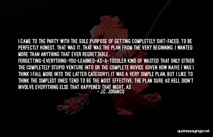 I Was Stupid To Think Quotes By J.C. Joranco I Was Stupid To Think Quotes By J.C. Joranco