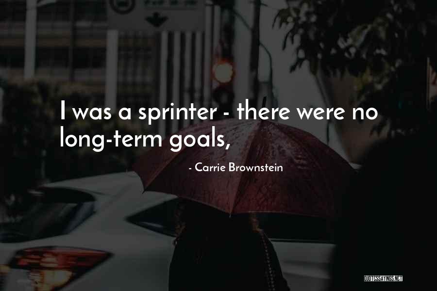 I Was There Quotes By Carrie Brownstein I Was There Quotes By Carrie Brownstein