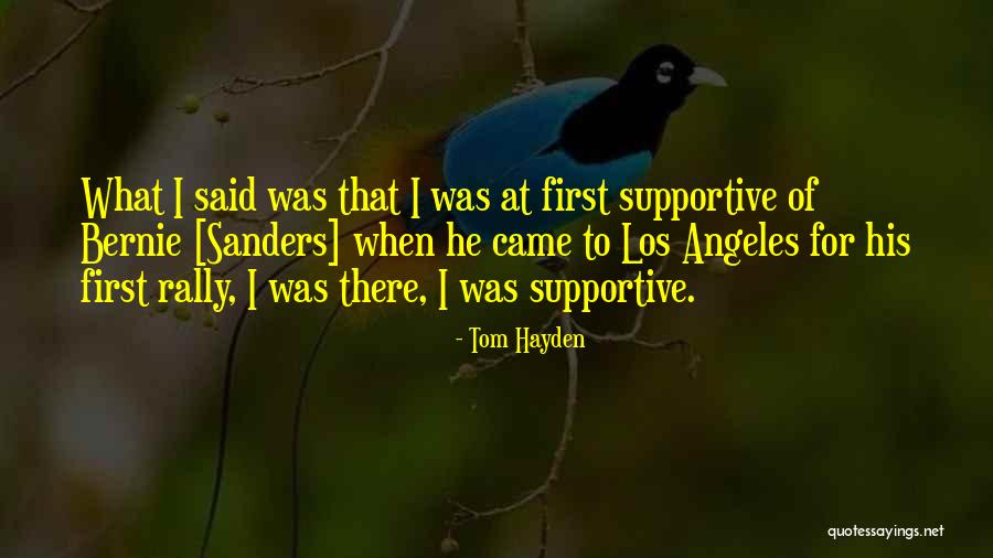 I Was There Quotes By Tom Hayden