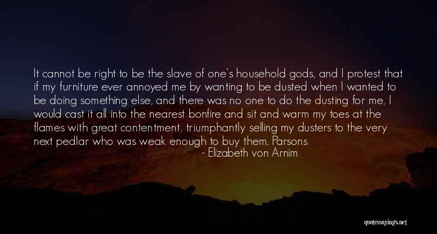 I Was There When No One Else Was Quotes By Elizabeth Von Arnim I Was There When No One Else Was Quotes By Elizabeth Von Arnim