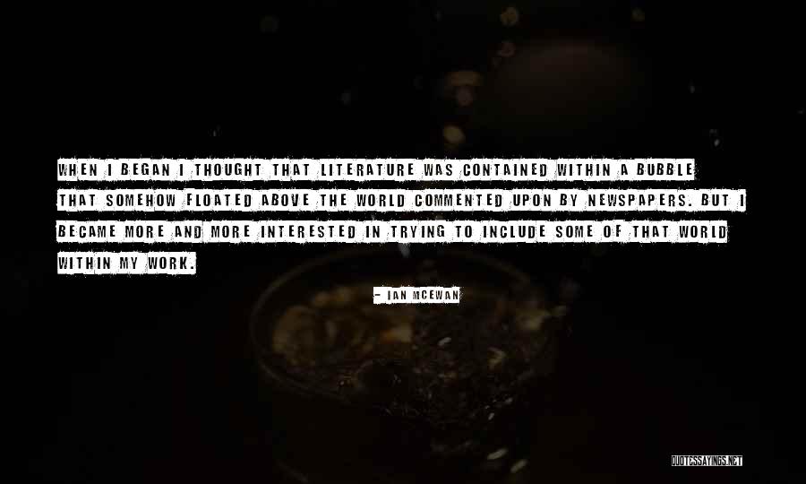 I Wasnt Born To Follow Byrds Quotes By Ian McEwan I Wasnt Born To Follow Byrds Quotes By Ian McEwan