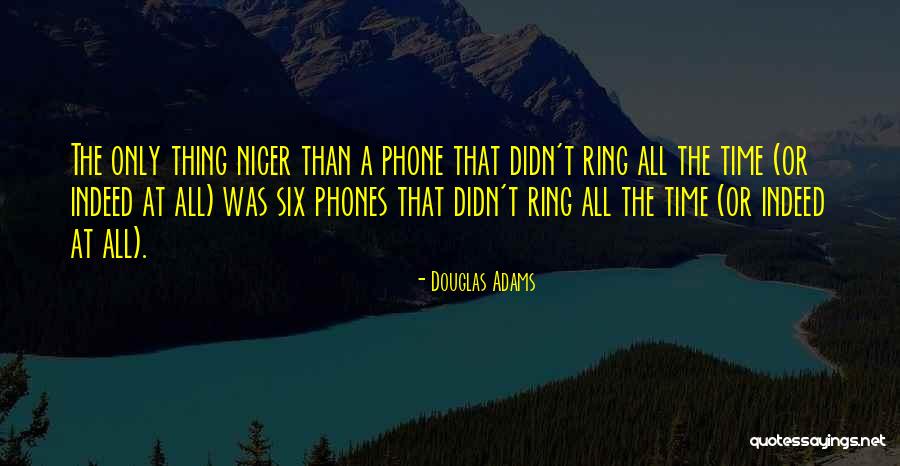 I Wasnt Enough For You Quotes By Douglas Adams I Wasnt Enough For You Quotes By Douglas Adams