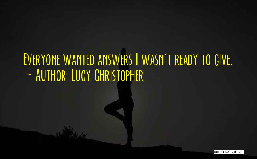 I Wasn't Ready Quotes By Lucy Christopher