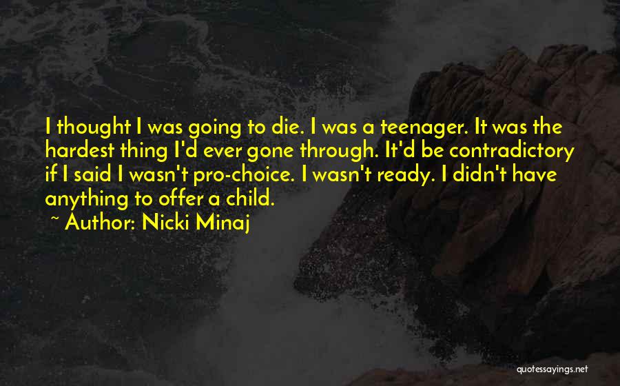I Wasn't Ready Quotes By Nicki Minaj