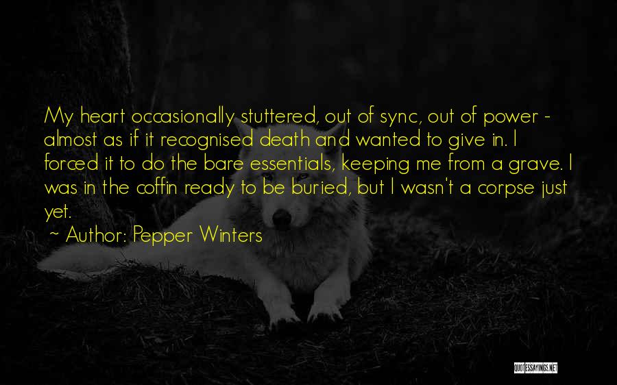 I Wasn't Ready Quotes By Pepper Winters