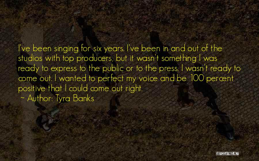 I Wasn't Ready Quotes By Tyra Banks