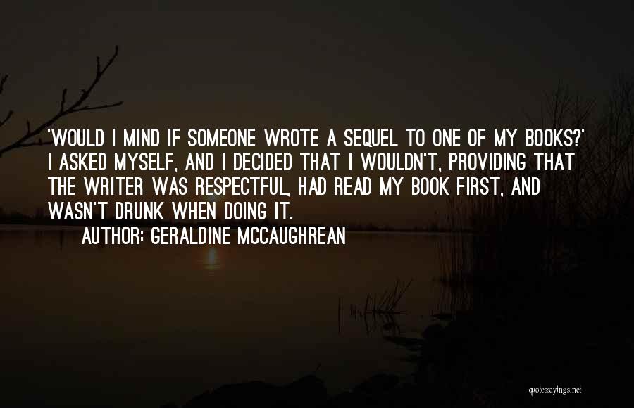 I Wasn't That Drunk Quotes By Geraldine McCaughrean