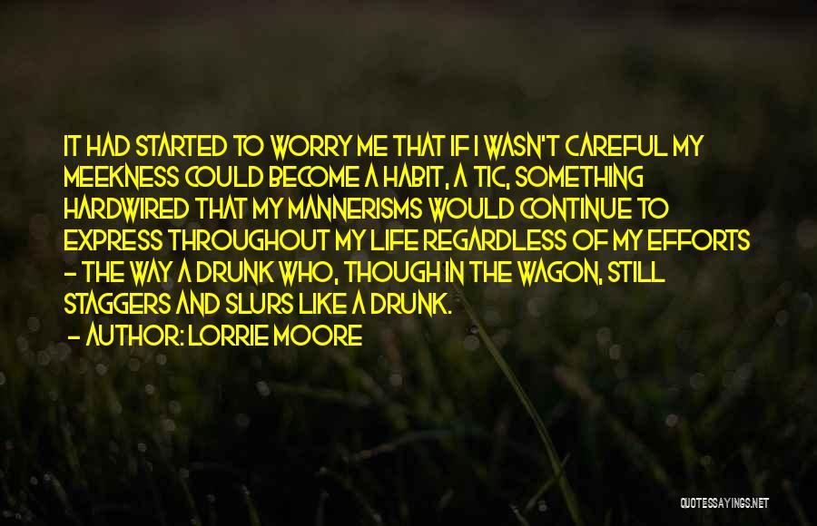 I Wasn't That Drunk Quotes By Lorrie Moore