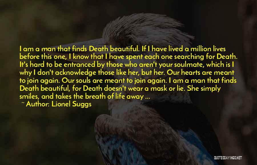 I Wear A Mask Quotes By Lionel Suggs