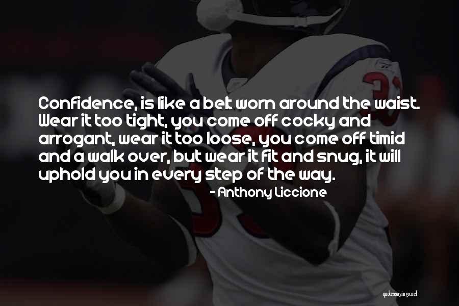 I Wear Confidence Quotes By Anthony Liccione I Wear Confidence Quotes By Anthony Liccione