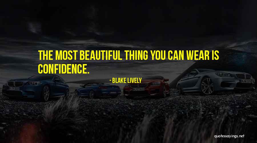 I Wear Confidence Quotes By Blake Lively I Wear Confidence Quotes By Blake Lively