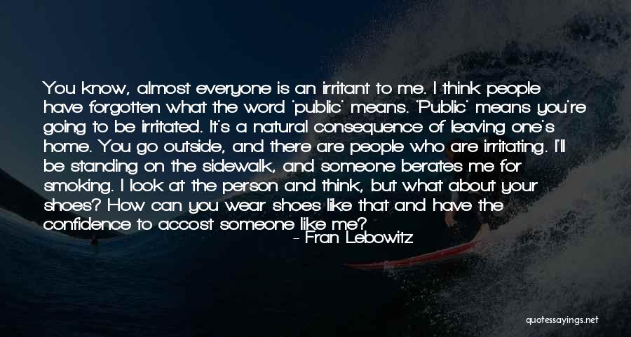 I Wear Confidence Quotes By Fran Lebowitz I Wear Confidence Quotes By Fran Lebowitz