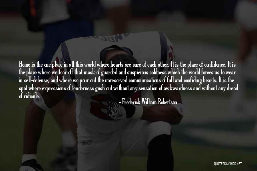 I Wear Confidence Quotes By Frederick William Robertson I Wear Confidence Quotes By Frederick William Robertson