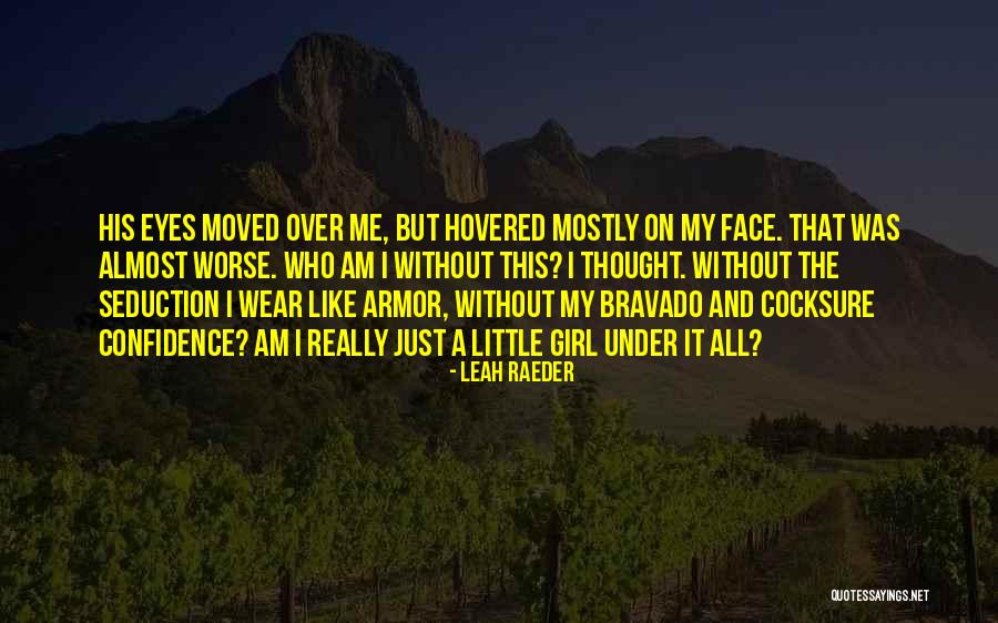 I Wear Confidence Quotes By Leah Raeder I Wear Confidence Quotes By Leah Raeder
