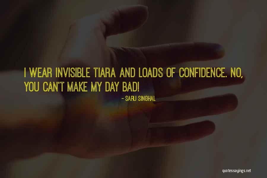 I Wear Confidence Quotes By Saru Singhal I Wear Confidence Quotes By Saru Singhal