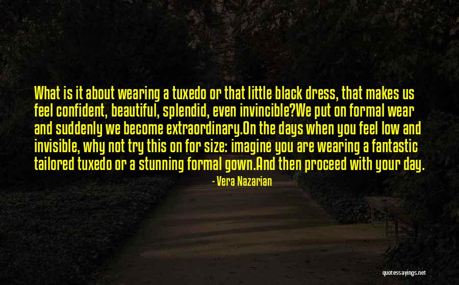 I Wear Confidence Quotes By Vera Nazarian I Wear Confidence Quotes By Vera Nazarian