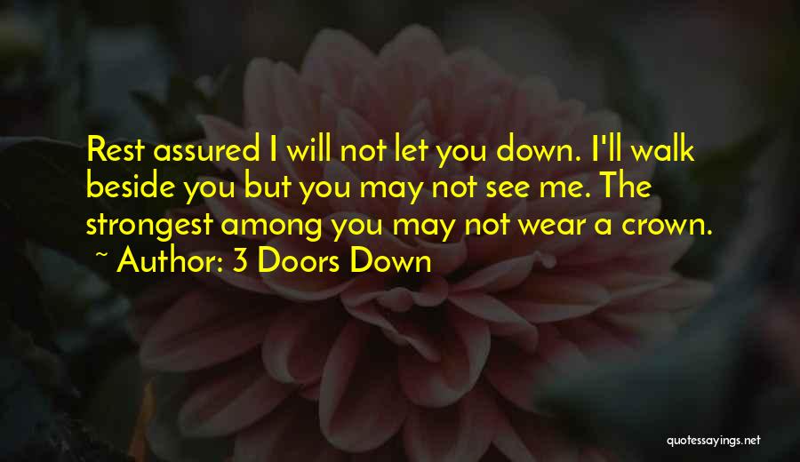 I Wear My Crown Quotes By 3 Doors Down