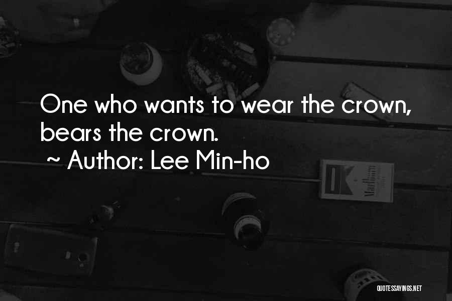 I Wear My Crown Quotes By Lee Min-ho