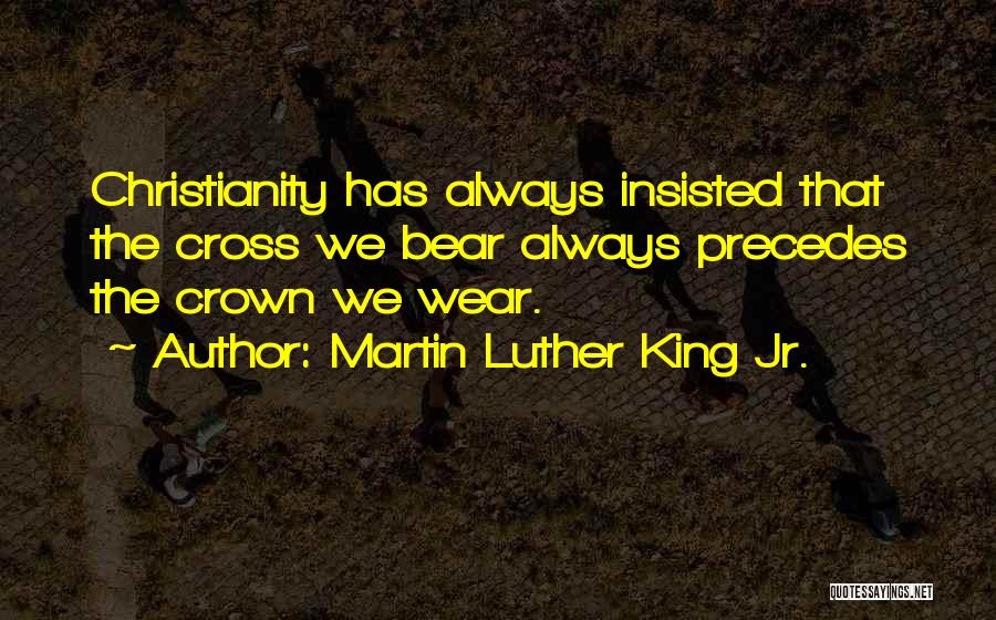I Wear My Crown Quotes By Martin Luther King Jr.