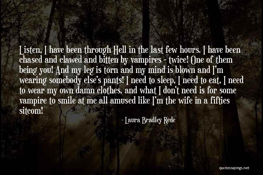 I Wear My Smile Quotes By Laura Bradley Rede I Wear My Smile Quotes By Laura Bradley Rede