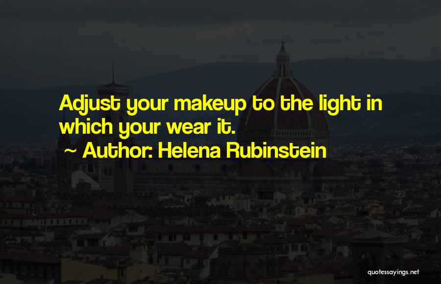 I Wear No Makeup Quotes By Helena Rubinstein
