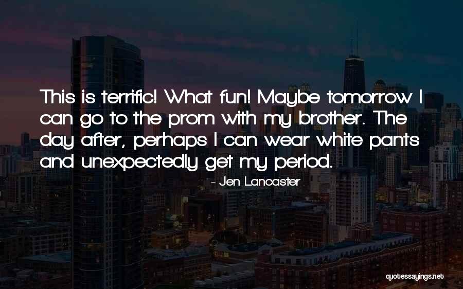 I Wear The Pants Quotes By Jen Lancaster I Wear The Pants Quotes By Jen Lancaster