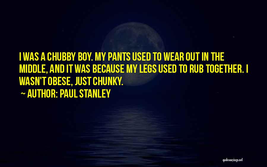 I Wear The Pants Quotes By Paul Stanley