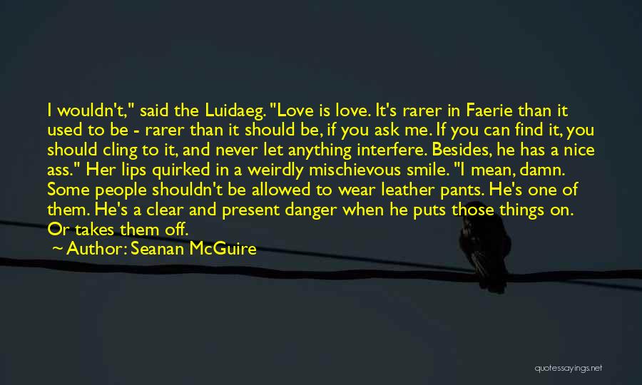 I Wear The Pants Quotes By Seanan McGuire I Wear The Pants Quotes By Seanan McGuire