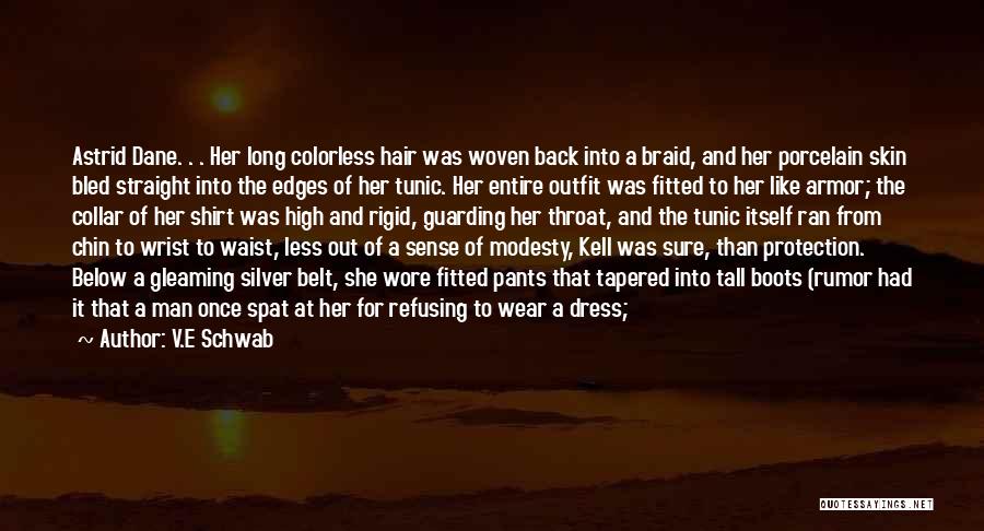 I Wear The Pants Quotes By V.E Schwab I Wear The Pants Quotes By V.E Schwab