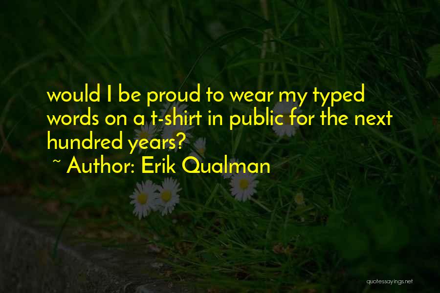 I Wear Your Shirt Quotes By Erik Qualman
