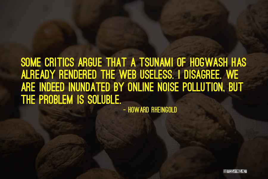 I Web Quotes By Howard Rheingold I Web Quotes By Howard Rheingold
