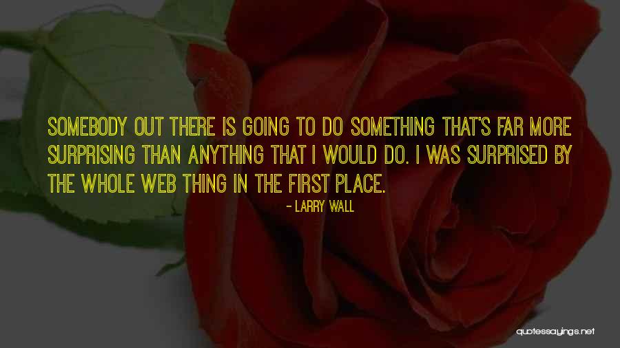 I Web Quotes By Larry Wall I Web Quotes By Larry Wall