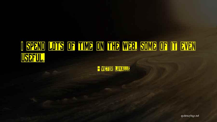 I Web Quotes By Victor LaValle I Web Quotes By Victor LaValle