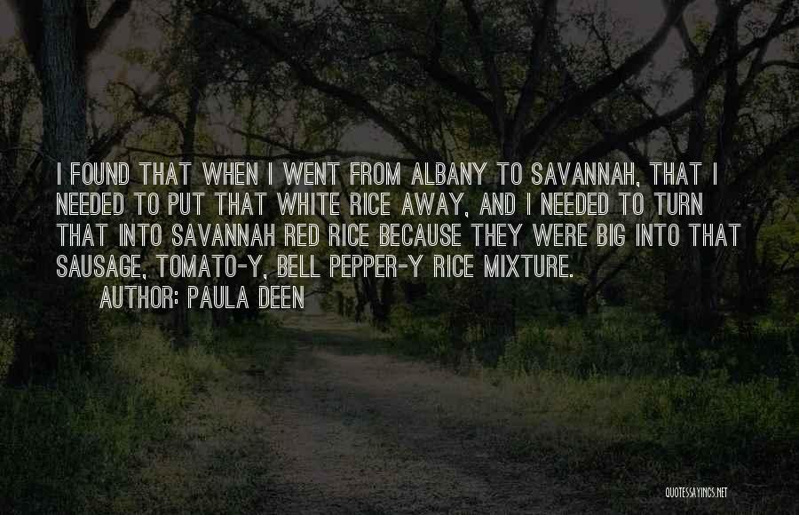 I Went Away Quotes By Paula Deen