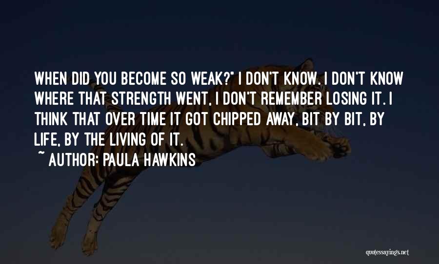 I Went Away Quotes By Paula Hawkins