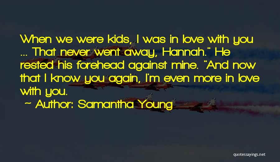 I Went Away Quotes By Samantha Young
