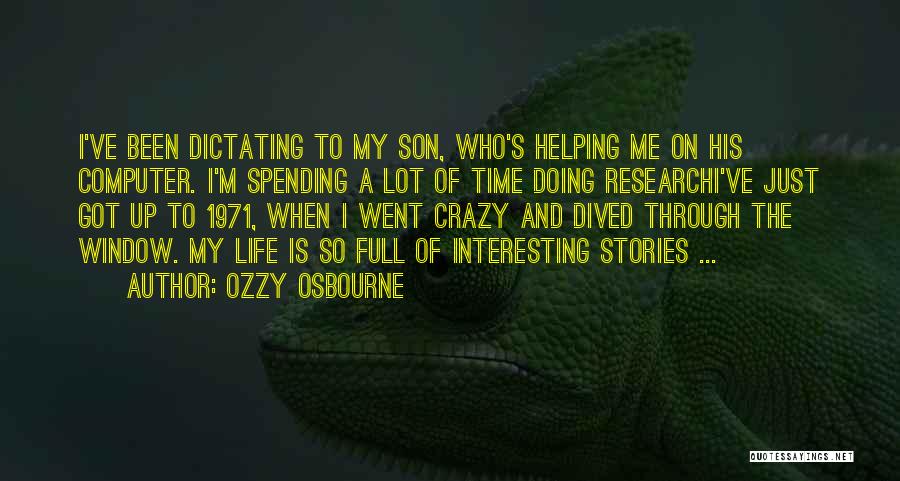 I Went Crazy Quotes By Ozzy Osbourne