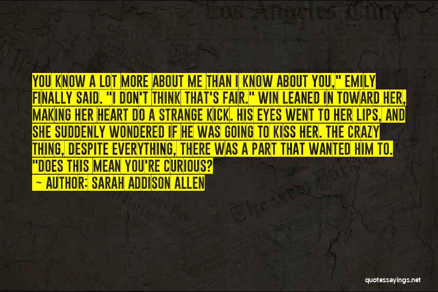 I Went Crazy Quotes By Sarah Addison Allen