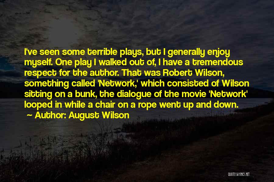 I Went Down Movie Quotes By August Wilson