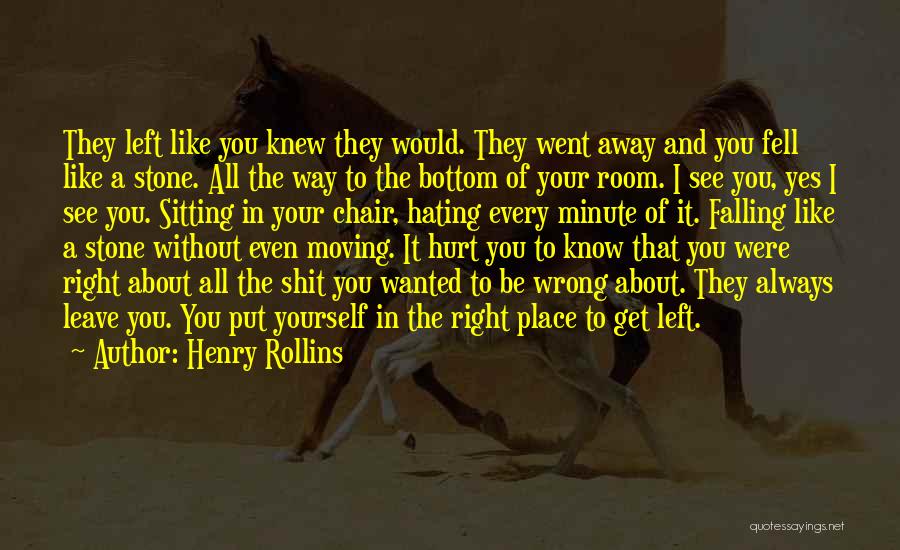 I Went Wrong Quotes By Henry Rollins