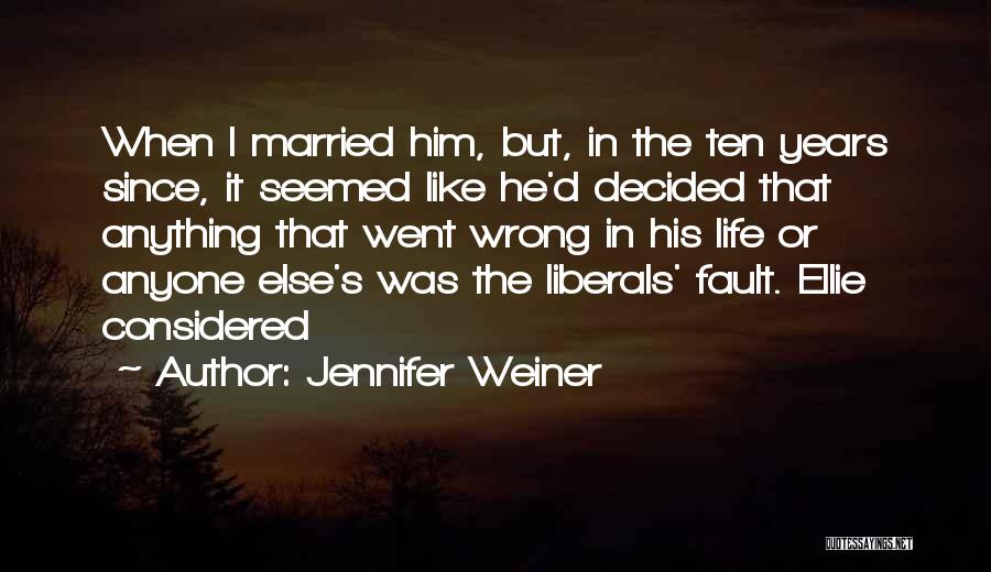 I Went Wrong Quotes By Jennifer Weiner