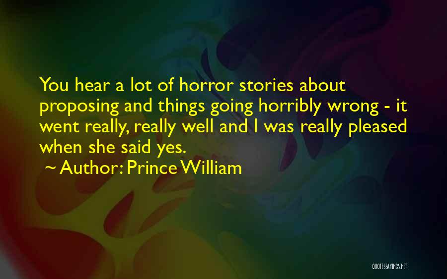 I Went Wrong Quotes By Prince William