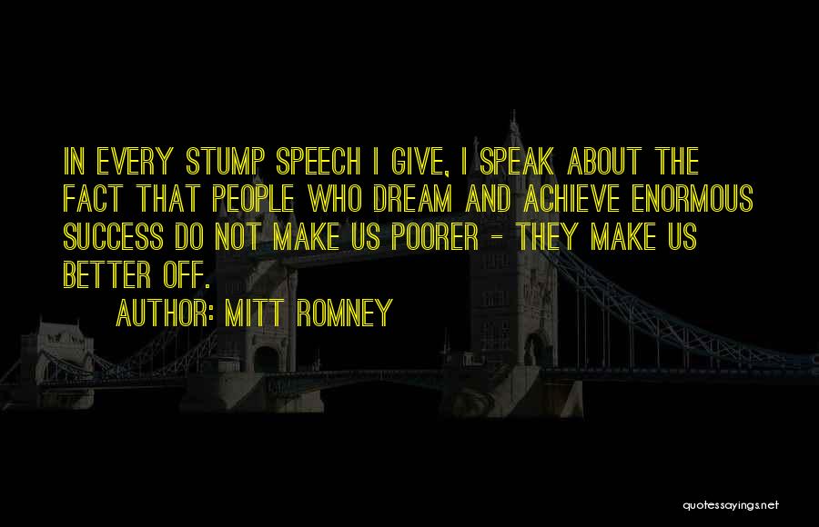 I Will Achieve My Dream Quotes By Mitt Romney