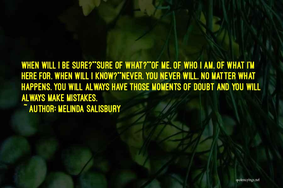I Will Always Be Here For You Quotes By Melinda Salisbury