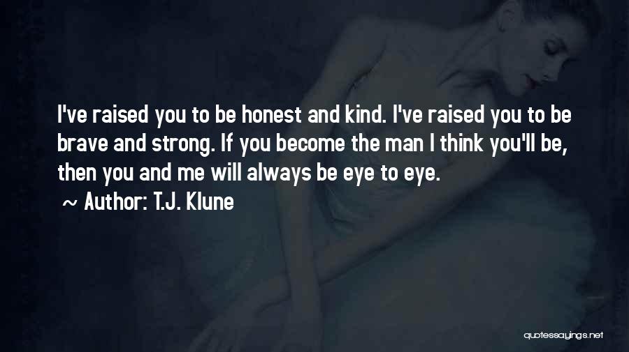 I Will Always Be Strong Quotes By T.J. Klune