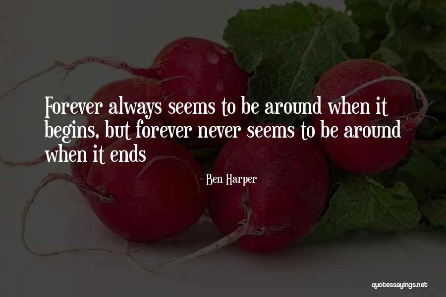 I Will Always Be There For You Boyfriend Quotes By Ben Harper I Will Always Be There For You Boyfriend Quotes By Ben Harper