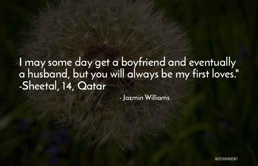 I Will Always Be There For You Boyfriend Quotes By Jazmin Williams