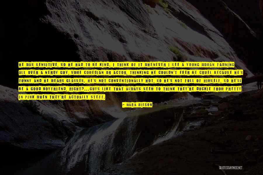 I Will Always Be There For You Boyfriend Quotes By Mara Wilson I Will Always Be There For You Boyfriend Quotes By Mara Wilson