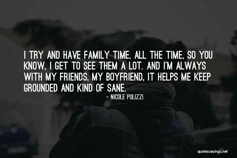 I Will Always Be There For You Boyfriend Quotes By Nicole Polizzi